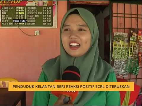 Penduduk Kelantan beri reaksi positif ECRL diteruskan