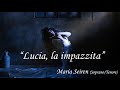 #MariaSeiren &ldquo;Lucia, la impazzita&rdquo;2020