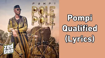 Pompi - Qualified (Lyrics)