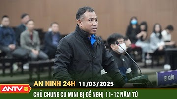 Vụ cháy 56 người tử vong, chủ chung cư mini bị đề nghị 11-12 năm tù | An ninh 24h ngày 11/3 | ANTV