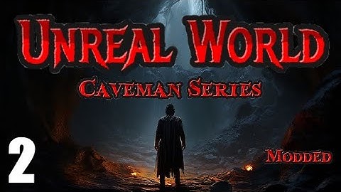 UnReal World - Caveman Series (Runaway Slave) | EP2