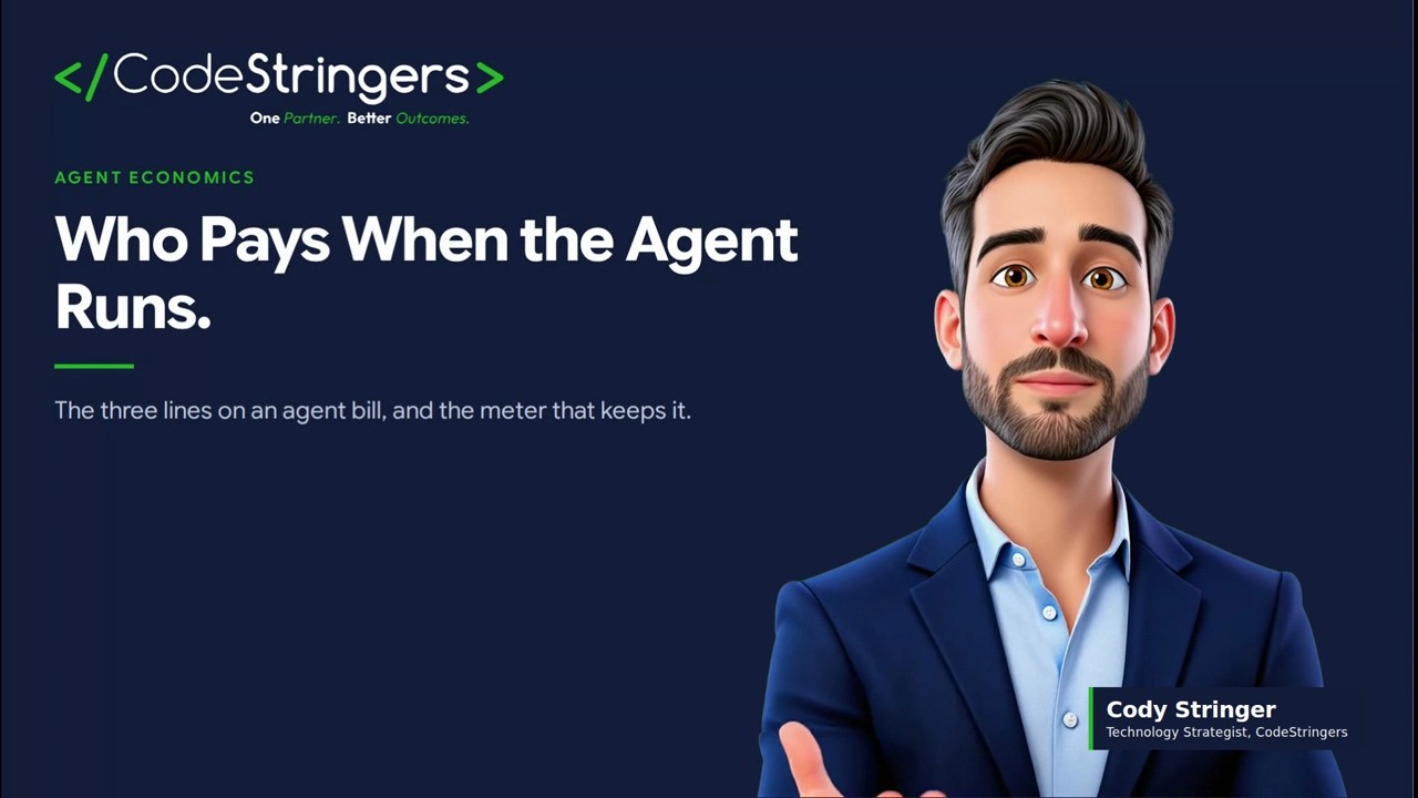 Title card: Who Pays When the Agent Runs, with presenter Cody Stringer