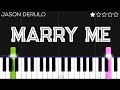 Jason Derulo - Marry Me | EASY Piano Tutorial