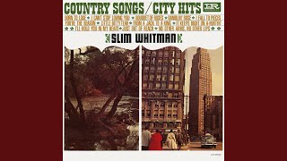 Video thumbnail of "Slim Whitman - Born To Lose"
