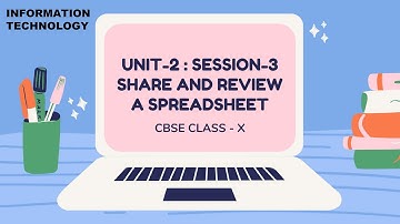 SESSION 3 : SHARE AND REVIEW A SPREADSHEET class10 CBSE LibreOffice (IT-402)- unit  2