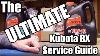 COMPLETE MAINTENANCE GUIDE For KUBOTA BX Tractors, Step By Step, Every Fluid + Filter