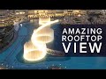 Dubai Fountain show - Amazing rooftop view of Dubai Fountain show