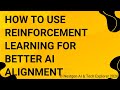 How to Use Reinforcement Learning for Better AI Alignment