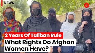 Afghanistan News: After Two Years Of Taliban Rule, What Rights Do Afghani Women Have