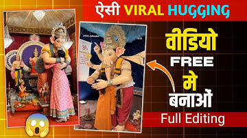 Trending Lord Ganesh Hugging AI Video Editing 😱🔥? Ganpati Bappa AI Hugging video Editing