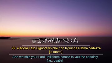 Al Hijr (92-99) tradotto in Italiano , English اواخر سورة الحجر