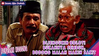 CAPEK NGOMONG AMA BOLOT ORANG LAGI SAKIT MALAH DI KATA BANYAK TINGKAH- PEPESAN KOSONG