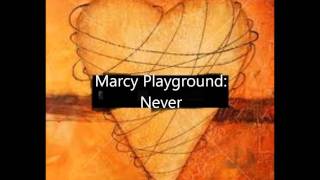 Video thumbnail of "Marcy Playground  Never"