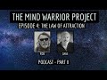 The Universe is Consciousness Part II: How The Law of Attraction Works