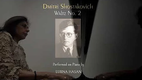 Lubna Hasan - Shostakovich Waltz No. 2