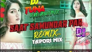 Saat Samundar Paar || Hindi Dj Song ( Tapori Vibrate Mix ) Dj Jitu X Dj Tuna Exclusive