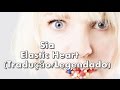 Sia - Elastic Heart (Tradução/Legendado)