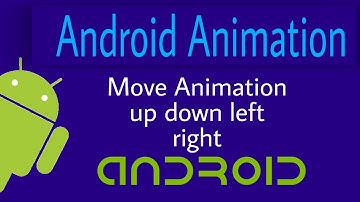 Android Animation | Move Animation using xml | Android studio