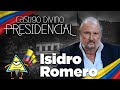 Castigo Divino Presidencial: Isidro Romero