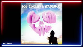 Bob Sinclar & StadiumX - I'm Still In Love (Extended Mix) Resimi