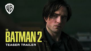 The Batman 2 (2025) Official Matt Reeves Movie