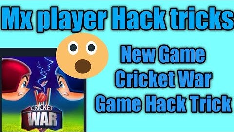 New Game Hack Cricket War ||MX player Hack trick Unlimited Score ||2021