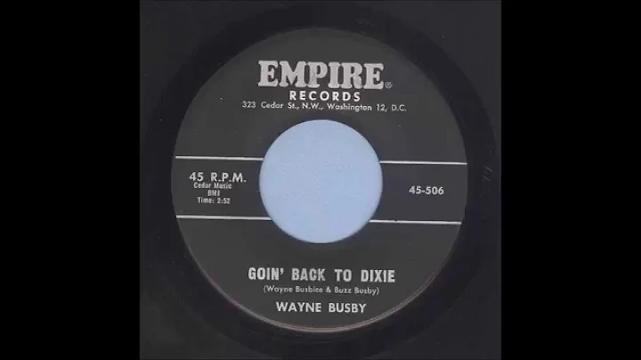 Wayne Busby - Goin' Back To Dixie - Rockabilly 45