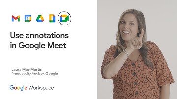 How to Use annotations in Google Meet