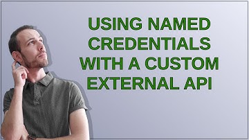 Using named credentials with a custom external API