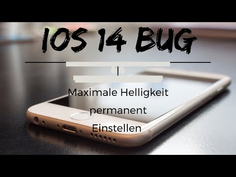 iOs 14 Bug - Maximale Helligkeit permanent Einstellen