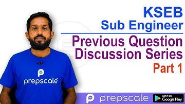 KSEB Sub Engineer Previous Question Discussions Series | Part 1 | Prepscale