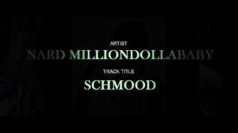 NARD MILLIONDOLLABABY - SCHMOOD (KASHDOLL COVER)
