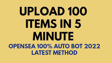 Bulk NFt upload to opensea. opensea auto upload bot. Opensea automated 2022