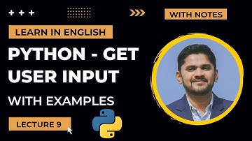 How to Get User Input in Python | Tutorial for Beginners | Lecture 9 | 2022