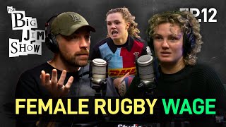 How Much Do Female Rugby Players Get Paid? | Ellie Kildunne | The Big Jim Show