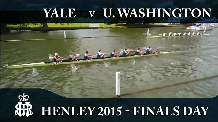 Yale v U. Washington | Finals Day Henley 2015 | La...