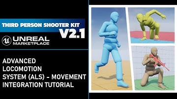 Third Person Shooter Kit v2.1 - Advanced Locomotion System (ALS) - movement integration tutorial