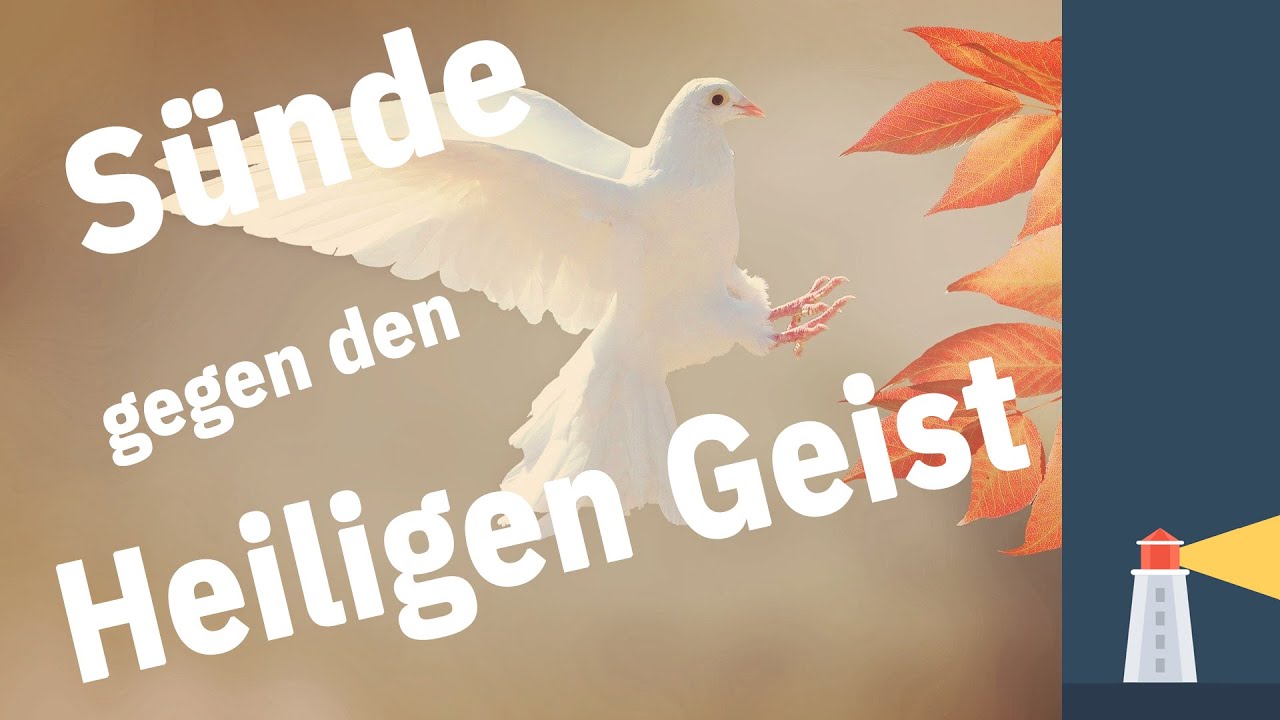 Sünde gegen Heiligen Geist | KuestenFeuer.ORG | Andacht - YouTube