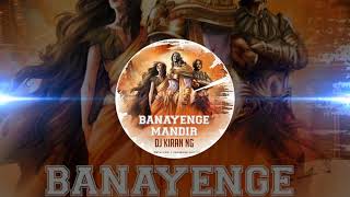 Banayenge Mandir Dj Kiran Ng