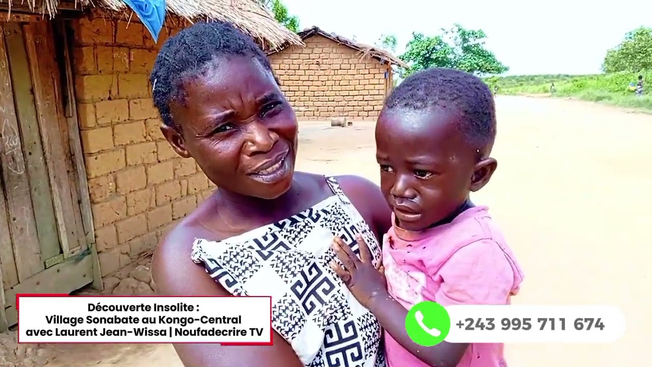 Découverte Insolite : Village Sonabate au Kongo-Central avec Laurent Jean-Wissa | Noufadecrire TV