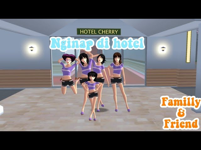 ||nginap di hotel||Famillyu0026friend||Drama sakura school simulator|| class=