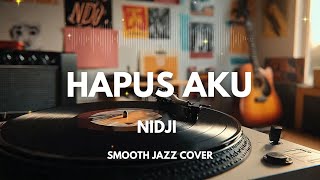 Download Lagu Hapus Aku - Nidji | Smooth Jazz Cover by The Vinyl MP3