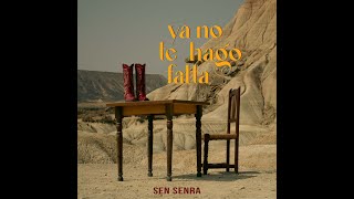 'Ya no te hago falta' - Sen Senra (VIDEOCLIP)