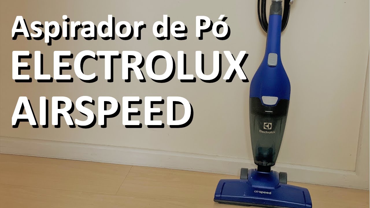 Unboxing | Aspirador de Pó Electrolux Airspeed - YouTube