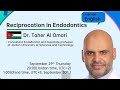 Reciprocation in Endodontics. Dr Taher Al Omari