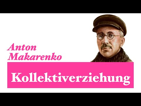 Video: Warum Ist Das Genie Der Pädagogik Anton Makarenko Vergessen? - Alternative Ansicht