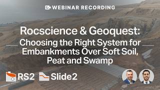 Webinar Recording - Choosing the Right System for Embankments Over Soft Soil, Peat and Swamp