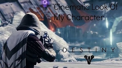 Cinematic Look Of My Character On Destiny Beta
