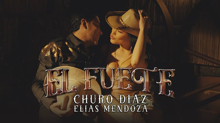 El Fuete -  Churo Diaz & Elias Mendoza (Video Oficial)