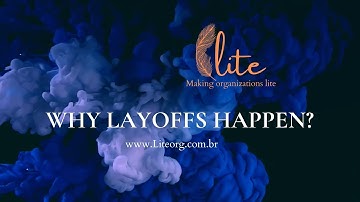 Why Layoffs Happen ?
